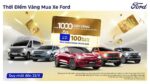 “Golden Opportunity to Buy a Ford” – Win Gold Prizes and Exciting Gifts Worth Over 7 Billion Dong